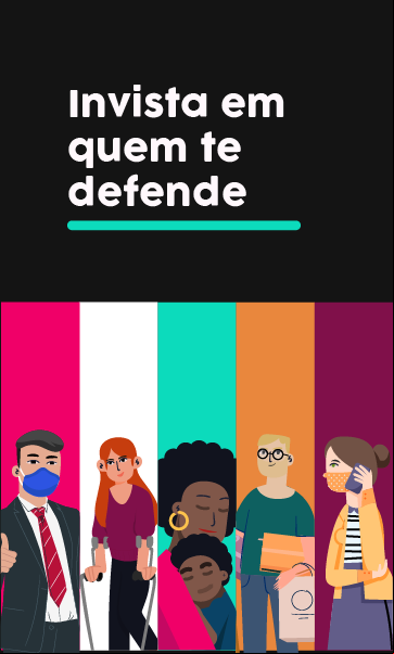 Invista em quem te defende