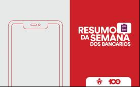 Contorno de um celular, acompanhado da frase Resumo da Semana dos Bancários