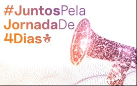 Arte composta de um megafone com, ao lado, o texto #JuntosPelaJornadaDe4Dias