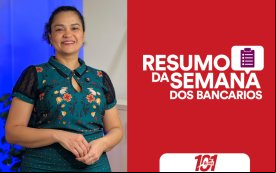 Fotografia de Erica de Oliveira, secretária de Imprensa do Sindicato e apresentadora do Resumo da Semana, acompanhada da frase Resumo da Semana